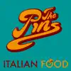 The Pins - Italian Food - Single